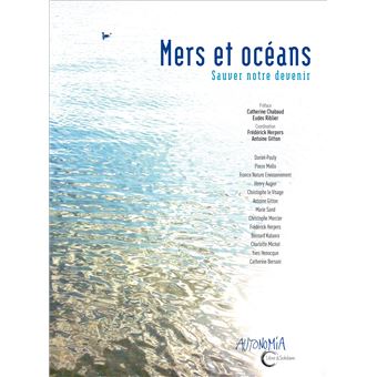 Mers et océans : sauver notre devenir