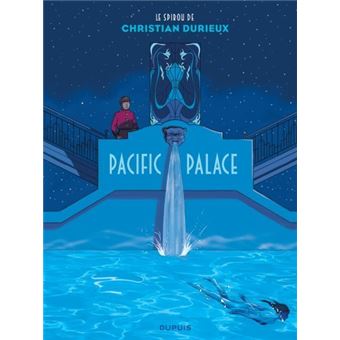 Le Spirou de Christian Durieux - Pacific Palace