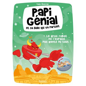 Papi Génial et sa bulle qui va partout T01