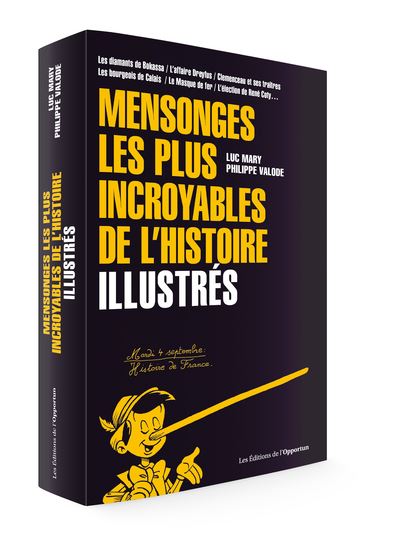 Mensonges les plus incroyables de l'histoire - Illustrés - Philippe Valode - broché