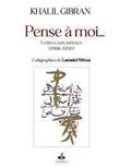 Pense à moi lettres aux intimes (1908-1920)
