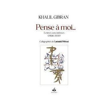 Pense à moi lettres aux intimes (1908-1920)