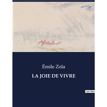 La joie de vivre