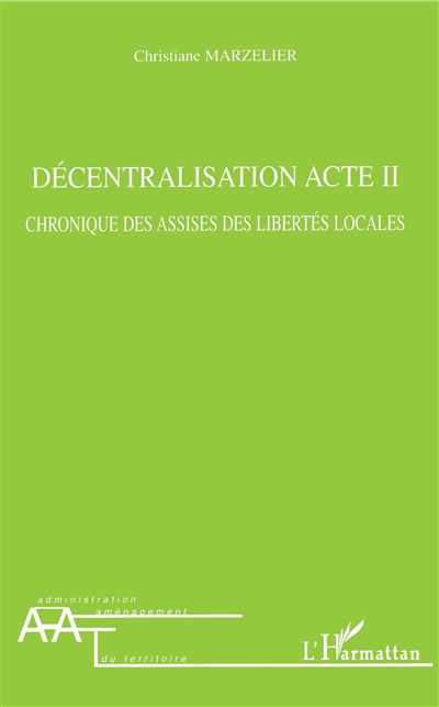 Décentralisation acte 2 - Christiane Marzelier - broché