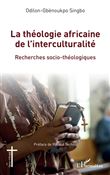 La théologie africaine de l'interculturalité