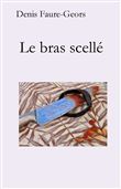 Le Bras scellé