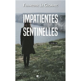Impatientes sentinelles