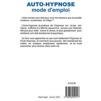 Auto-Hypnose : mode d'emploi