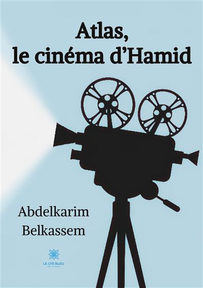 Atlas, le cinéma d'Hamid - Belkassem Abdelkarim - broché