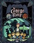 Collège noir, Tome 01