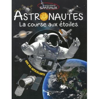 Astronautes la course aux étoiles