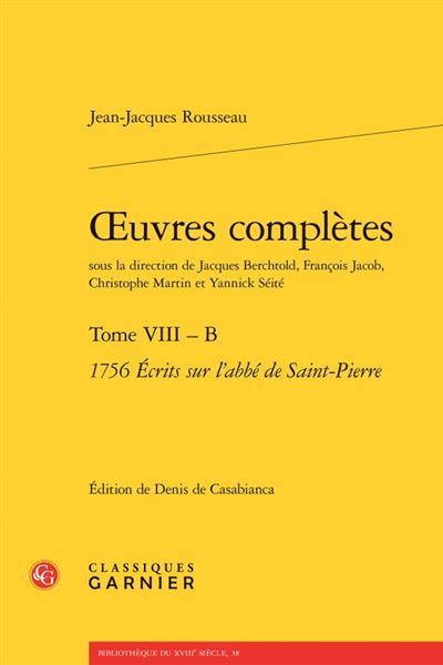 Oeuvres completes,8:ecrits sur l'abbe de saint-pierre