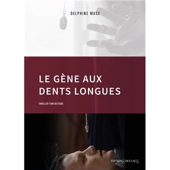 Le gène aux dents longues