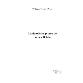 La deuxième plume de Franck Bel-Air