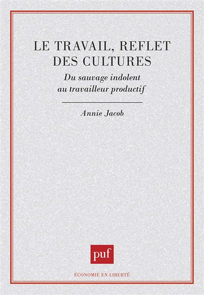 Le travail, reflet des cultures - Annie Jacob - (donnée non spécifiée)
