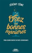 Osez les bonnes manières