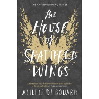 The House of Shattered Wings - 1