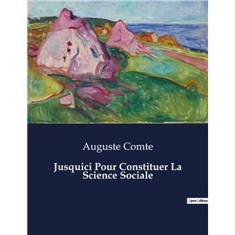 Jusquici Pour Constituer La Science Sociale