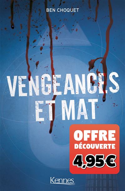 Vengeances et mat - offre découverte - Ben Choquet - broché