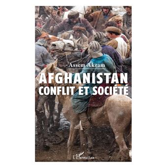 Afghanistan : conflit et société