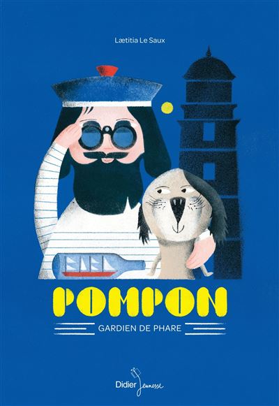 Pompon, gardien de phare - Laetitia Le Saux - broché