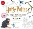 D'après les films Harry Potter : La magie de l'aquarelle - Volume 2