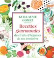 Recettes gourmandes des fruits & légumes de nos territoires