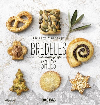 Bredeles salés et autres petits apéritifs