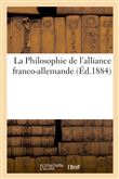 La Philosophie de l'alliance franco-allemande