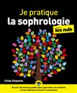 Je pratique la sophrologie pour les Nuls