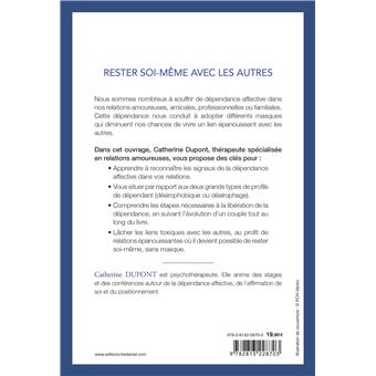 Renoncer à la dépendance affective - S'aimer et se laisser aimer