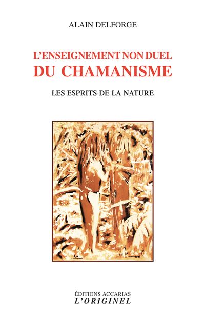 L'enseignement non duel du chamanisme