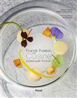 Franck Putelat, ma cuisine classique-fiction
