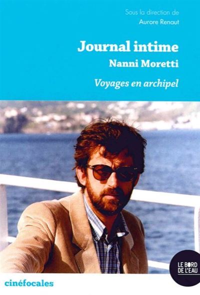 Journal intime de Nanni Moretti