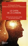Le choix de la lumière