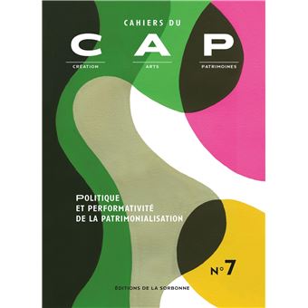 Politique et performativité de la patrimonialisation