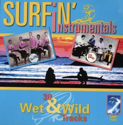 Surfin instrumentals 30 wet and wild tracks