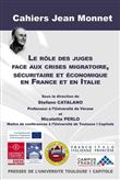 Le rôle des juges face aux crises migratoire, sécuritaire et économique en France et en Italie