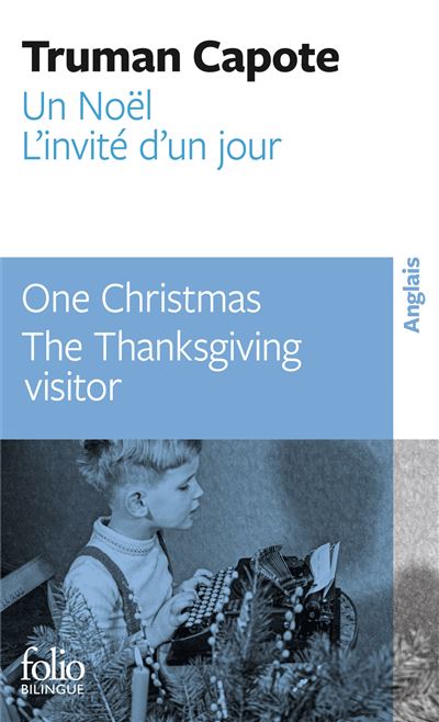 Un Noël/One Christmas - L'invité d'un jour/The Thanksgiving visitor - Truman Capote - (donnée non spécifiée)