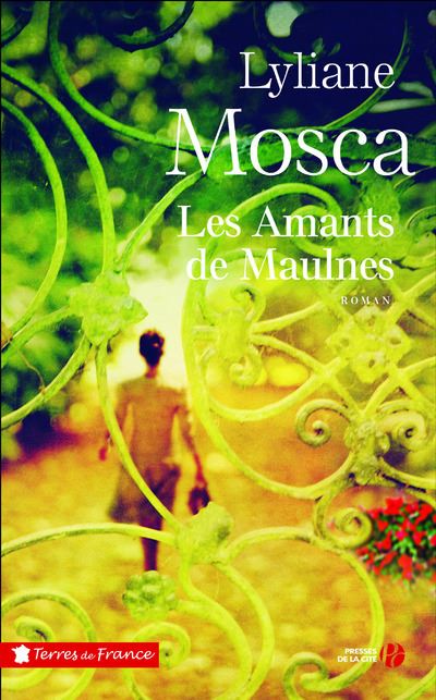 Les amants de Maulnes - Lyliane Mosca - broché