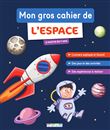 Mon gros cahier de l'espace