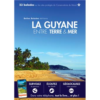 La Guyane entre Terre et Mer