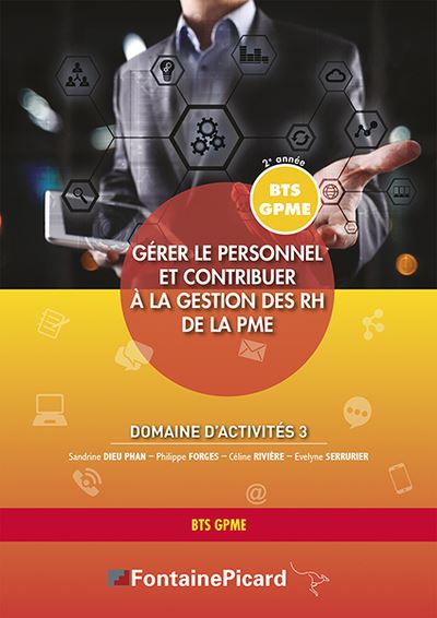 Gérer le personnel et contribuer à la gestion des ressources humaines de la PME, 2ème année BTS GPME