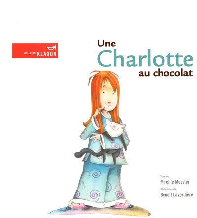 Une Charlotte au chocolat - Mireille Messier - broché