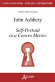 John Ashbery. Self-portrait in a convex mirror