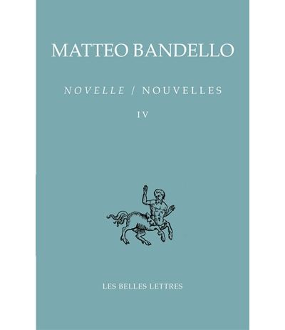 Nouvelles / Novelle. Tome IV - Matteo Bandello - broché
