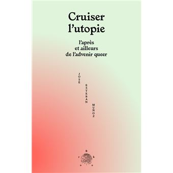 Cruiser l'utopie