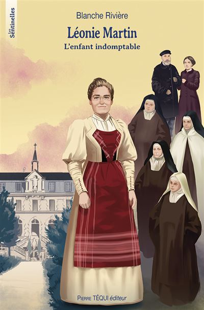 Léonie Martin - Blanche Rivière - broché
