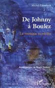 De Johnny à Boulez