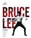 Bruce Lee. Biographie Illustrée